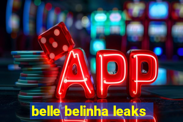 belle belinha leaks